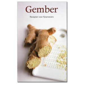 Gember, recepten voor fijnproevers
